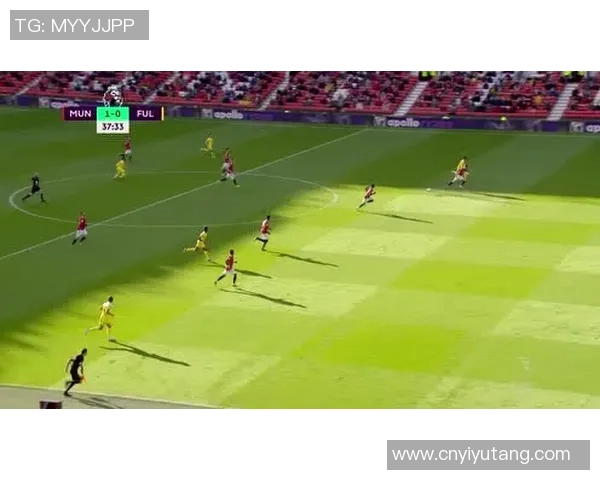 2019年曼联对阵富勒姆精彩回顾与赛后分析